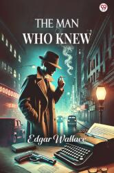 The Man Who Knew (ISBN: 9789370817531)