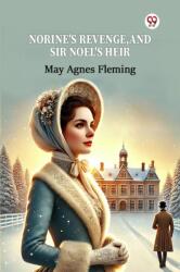 Norine's Revenge, And Sir Noel's Heir (ISBN: 9789370816886)