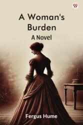 A Woman's BurdenA Novel (ISBN: 9789370816831)