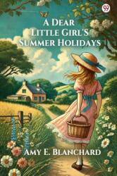 A Dear Little Girl'S Summer Holidays (ISBN: 9789370816640)