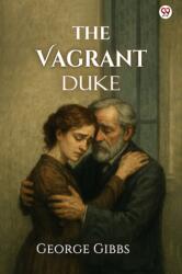 The Vagrant Duke (ISBN: 9789370815582)
