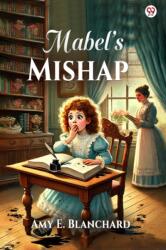 Mabel's Mishap (ISBN: 9789370814219)