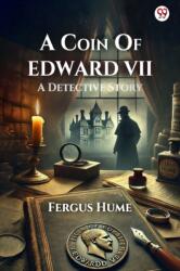 A Coin Of Edward VIIA Detective Story (ISBN: 9789370814080)