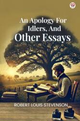 An Apology For Idlers, And Other Essays (ISBN: 9789370813793)