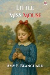 Little Miss Mouse (ISBN: 9789370813731)