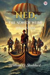 Ned, The Son Of WebbWhat He Did (ISBN: 9789370813236)