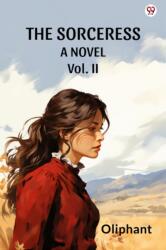The SorceressA Novel Vol. II (ISBN: 9789370813151)