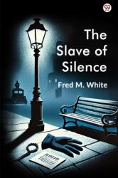 The Slave Of Silence (ISBN: 9789370812482)