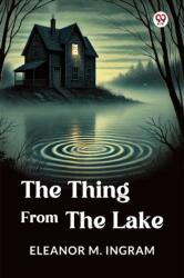 The Thing From The Lake (ISBN: 9789370811928)