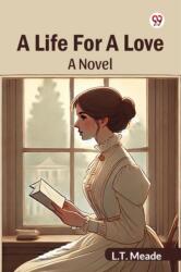 A Life For A LoveA Novel (ISBN: 9789370811058)