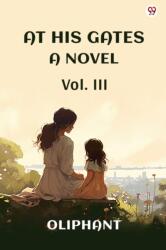 At His GatesA Novel Vol. III (ISBN: 9789370810716)
