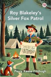 Roy Blakeley'S Silver Fox Patrol (ISBN: 9789370429611)