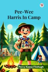 Pee-Wee Harris In Camp (ISBN: 9789370429451)