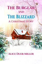 The Burglar And The BlizzardA Christmas Story (ISBN: 9789370428669)