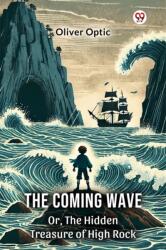The Coming WaveOr, The Hidden Treasure of High Rock (ISBN: 9789370428386)
