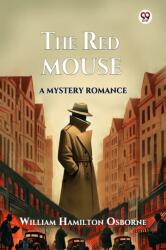 The Red Mouse A Mystery Romance (ISBN: 9789370427921)