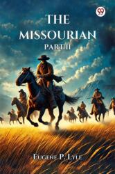 The Missourian PART II (ISBN: 9789370427655)