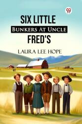 Six Little Bunkers At Uncle Fred's (ISBN: 9789370427075)