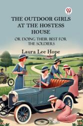 The Outdoor Girls At The Hostess House Or Doing Their Best For The Soldiers (ISBN: 9789370426580)