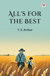 All's for the Best (ISBN: 9789370426566)