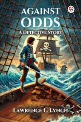 Against OddsA Detective Story (ISBN: 9789370426061)