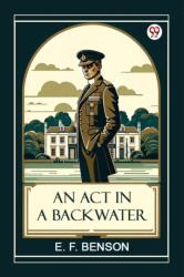 An Act in a Backwater (ISBN: 9789370424951)