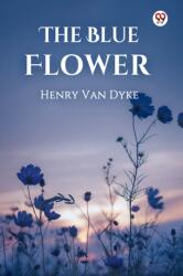 The Blue Flower (ISBN: 9789370424920)