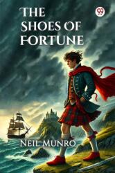 The Shoes Of Fortune (ISBN: 9789370424487)