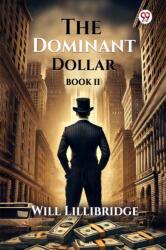 The Dominant Dollar Book II (ISBN: 9789370424265)