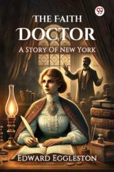The Faith DoctorA Story Of New York (ISBN: 9789370424166)