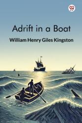 Adrift in a Boat (ISBN: 9789370423480)