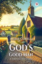 God's Good ManA Simple Love Story (ISBN: 9789370423299)