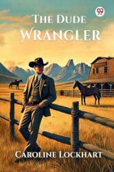 The Dude Wrangler (ISBN: 9789370422681)