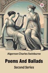 Poems And Ballads Second Series (ISBN: 9789370422315)