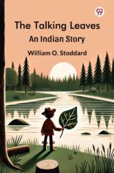 The Talking LeavesAn Indian Story (ISBN: 9789370422216)
