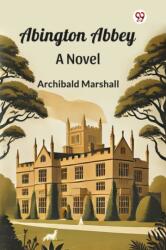 Abington Abbey A Novel (ISBN: 9789370421684)