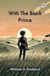With The Black Prince (ISBN: 9789370421387)
