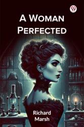 A Woman Perfected (ISBN: 9789370420076)