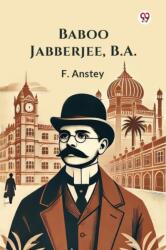 Baboo Jabberjee, B. A (ISBN: 9789369429769)