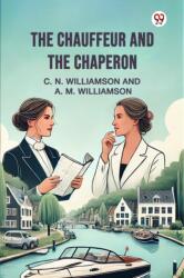The Chauffeur and the Chaperon (ISBN: 9789369429677)