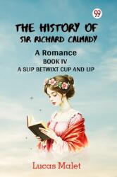 The History of Sir Richard CalmadyA Romance BOOK IV (ISBN: 9789369428724)