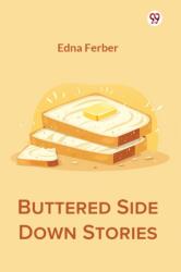 Buttered Side Down Stories (ISBN: 9789369428342)