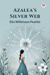 Azalea's Silver Web (ISBN: 9789369427468)
