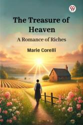 The Treasure of HeavenA Romance of Riches (ISBN: 9789369427406)