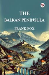 The Balkan Peninsula (ISBN: 9789369426881)