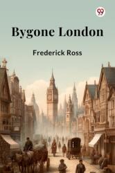 Bygone London (ISBN: 9789369426836)