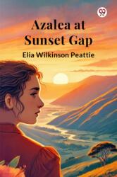Azalea at Sunset Gap (ISBN: 9789369425709)