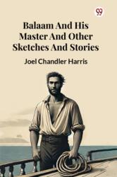 Balaam And His Master And Other Sketches And Stories (ISBN: 9789369425631)