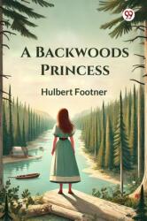 A Backwoods Princess (ISBN: 9789369425457)