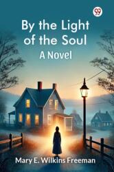 By the Light of the SoulA Novel (ISBN: 9789369424160)